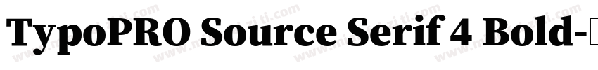 TypoPRO Source Serif 4 Bold字体转换